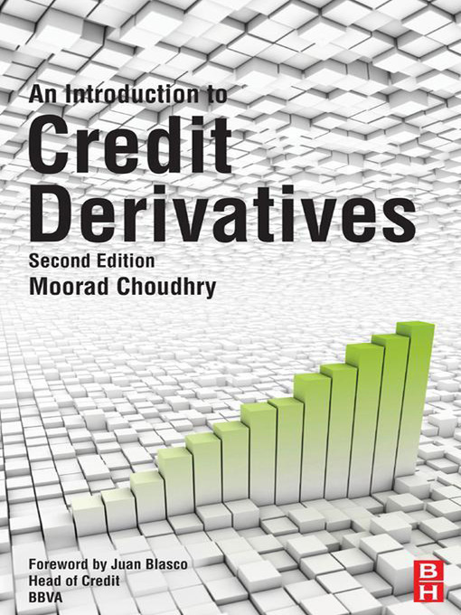 Title details for An Introduction to Credit Derivatives by Moorad Choudhry - Available